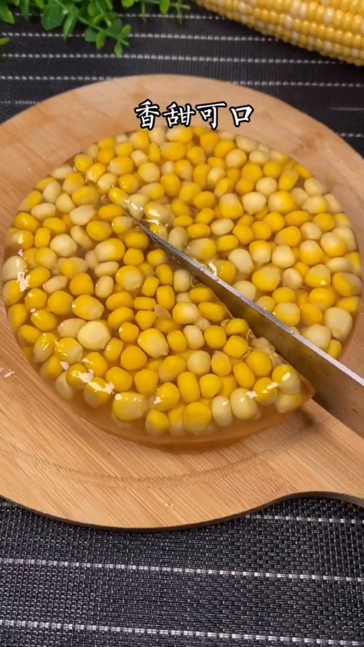 8菜美食教程#香甜可口的玉米果冻的做法